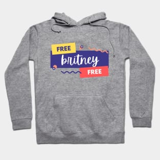 Free Britney Hoodie